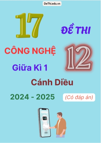 17 Đề thi Công nghệ 12 giữa Kì 1 Cánh Diều 2024-2025 (Có đáp án)